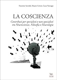 Image de La coscienza: Contributi per specialisti e non specialisti tra Neuroscienze, Filosofia e Neurologia