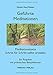 Geführte Meditationen: Meditationstexte Schritt für Schritt selbst erstellen by Dieter Heri Mader