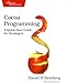 Cocoa Programming: A Quick-Start Guide for Developers (Pragmatic Programmers) by 