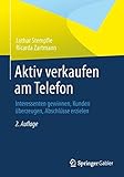 Image de Aktiv verkaufen am Telefon: Interessenten gewinnen, Kunden überzeugen, Abschlüsse erzielen