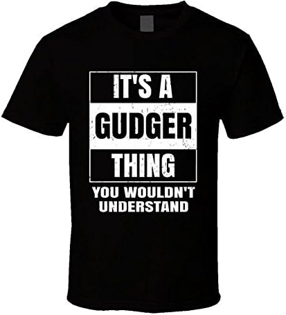 comtempptt Gudger Name Parody Funny Wouldn't Understand T Shirt