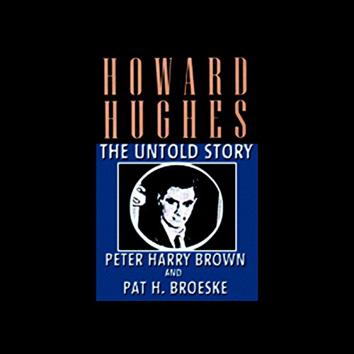 Howard Hughes: The Untold Story