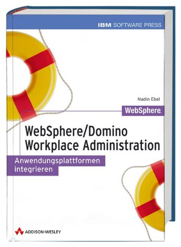 Download WebSphere / Domino Workplace Administration Download WebSphere / Domino Workplace Administration