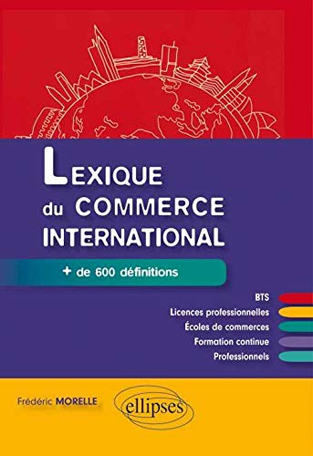 Télécharger Lexique du Commerce International + de 600 Définitions livre En ligne