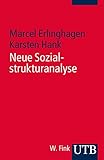 Image de Neue Sozialstrukturanalyse: Ein Kompass für Studienanfänger (Soziologie studieren, Band 3994)