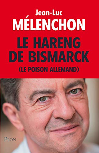 Le hareng de Bismarck Le hareng de Bismarck