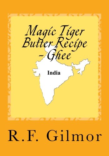 Preisvergleich Produktbild Magic Tiger Butter Recipe - Ghee