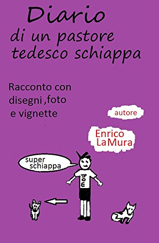 Diario di un pastore tedesco schiappa Diario di un pastore tedesco schiappa