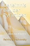Image de Geheimnis Bau der Pyramiden: von oben nach unten
