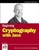 Beginning Cryptography with Java (Programmer to Programmer) by