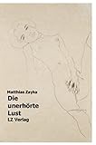 Die unerhörte Lust by 