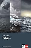 Refugee: Englische Lektüre für das 4., 5., 6. Lernjahr (Klett English Editions) by Alan Gratz