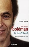 JEAN-JACQUES GOLDMAN UN MONDE A PART