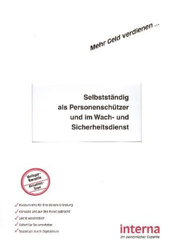 Selbstständig als Personenschützer und im Wach- und Sicherheitsdienst