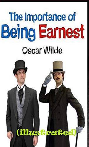 The Importance Of Being Earnest Illustrated English Edition - 