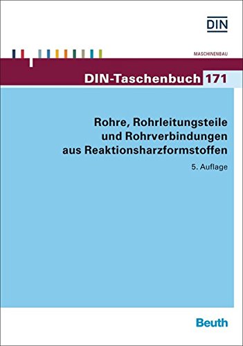 Preisvergleich Produktbild Rohre, Rohrleitungsteile und Rohrverbindungen aus Reaktionsharzformstoffen (DIN-Taschenbuch)