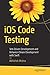 iOS Code Testing: Test-Driven Development and Behavior-Driven Development with Swift by 
