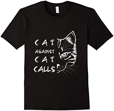 Men's Cat Calls Feminist Feminism  Gift T-Shirt Small Black