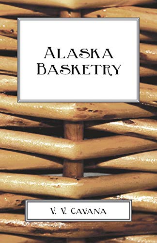 Alaska Basketry Alaska Basketry