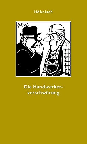 Die Handwerkerverschwörung (Geschenkbuchreihe)