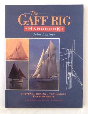 The Gaff Rig Handbook The Gaff Rig Handbook