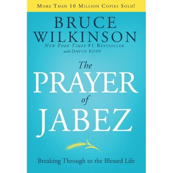 The Prayer Of Jabez Breaking Through To The Blessed Life Breakthrough Series Book 1 English Edition Ebook Wilkinson Bruce David Kopp Amazon Fr Boutique Kindle