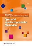 Image de Spiel und spieltherapeutische Methoden: Methoden in Heilpädagogik und Heilerziehungspflege: Schüle