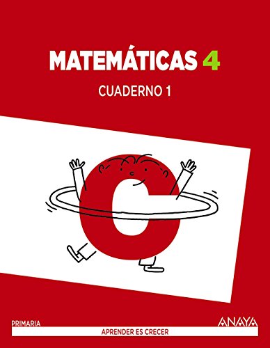 Matemáticas 4 Cuaderno 1 (Aprender es crecer)