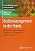 Produktbild Bodenmanagement in der Praxis: Vorsorgender und nachsorgender Bodenschutz – Baubegleitung – Bodenschutzrecht