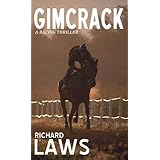 Gimcrack: A British horse racing thriller: A horse racing thriller