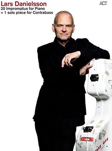 Lars Danielsson: 20 Impromptus For Piano & 1 Solo Piece For Contrabass