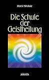 Image de Die Schule der Geistheilung