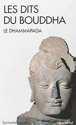 ALBIN MICHEL Les dits du Bouddha : Le Dhammapada