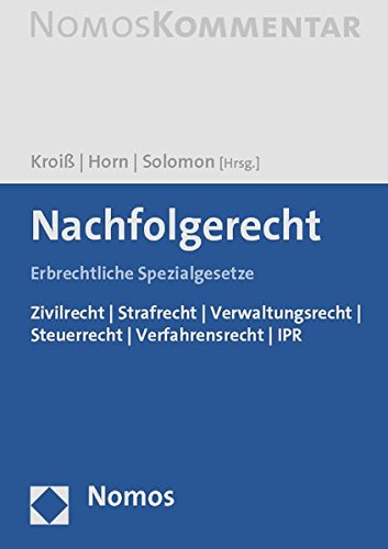 Nachfolgerecht: Erbrechtliche Spezialgesetze
