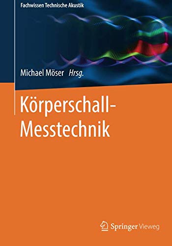 Preisvergleich Produktbild Körperschall-Messtechnik (Fachwissen Technische Akustik)