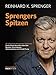 Sprengers Spitzen: 42 unbequeme Management-Wahrheiten by 