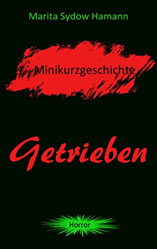 Download Getrieben - Minikurzgeschichte Download Getrieben - Minikurzgeschichte