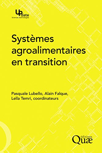 Des systèmes agroalimentaires en transition Des systèmes agroalimentaires en transition