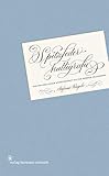 Spitzfederkalligrafie: Von der Englischen Schreibschrift zur Modern Calligraphy by 