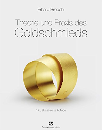 Download Theorie und Praxis des Goldschmieds Download Theorie und Praxis des Goldschmieds