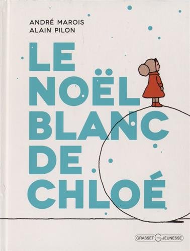 couverture de : Le No&euml;l blanc de Chlo&eacute;