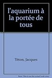 L'aquarium d'eau douce