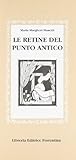 Le retine del punto antico. Ediz. illustrata