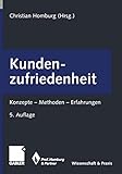 Kundenzufriedenheit: Konzepte - Methoden - Erfahrungen (Wissenschaft & Praxis) by