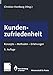 Kundenzufriedenheit: Konzepte - Methoden - Erfahrungen (Wissenschaft & Praxis) by