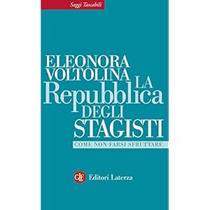 La Repubblica degli stagisti: Come non farsi sfrut