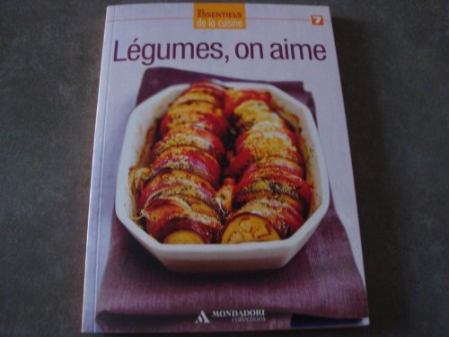 Les essentiels de la cuisine Légumes, on aime gratuit