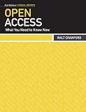 Image de Open Access: What You Need to Know Now (ALA Editions: Special Reports) (English Edition)