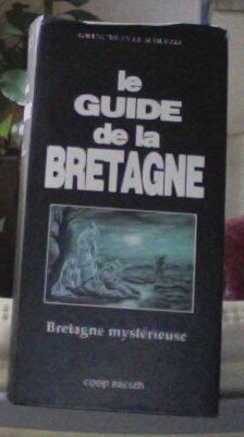 Download Le guide de la Bretagne mystérieuse Download Le guide de la Bretagne mystérieuse