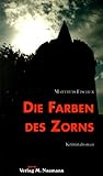 Cover zum Buch Die Farben des Zorns